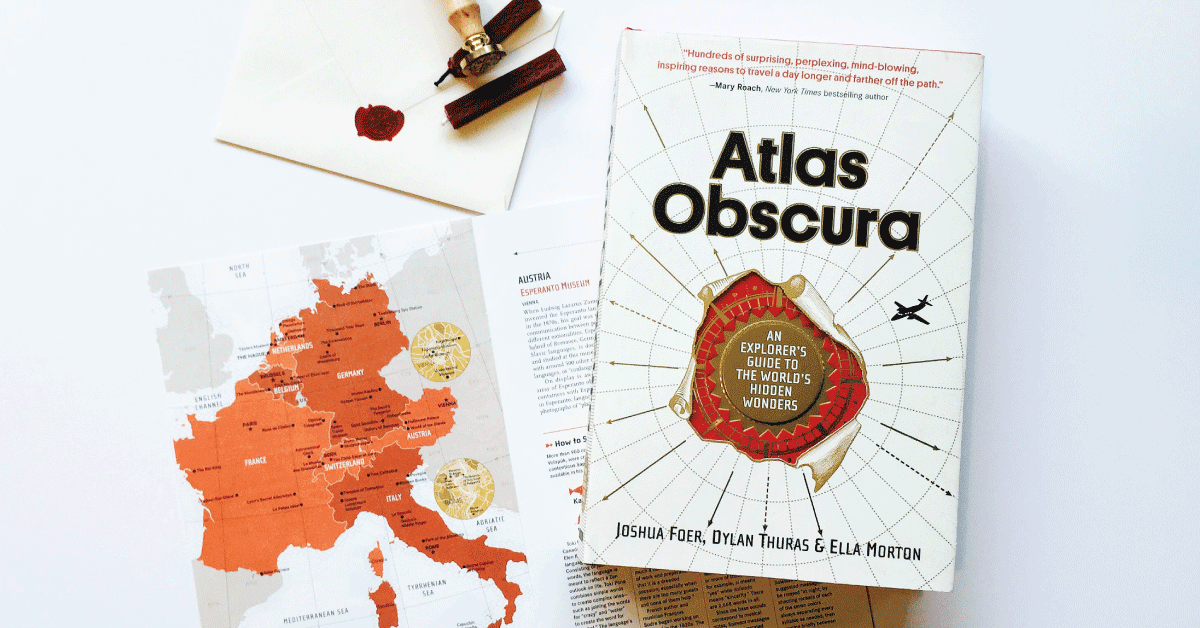 Atlas Obscura: Eccentric Guidebook to Unbeaten Paths & Global Curiosities -  99% Invisible