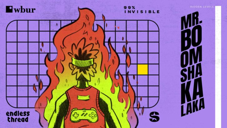 Hidden Levels #1: Mr. Boomshakalaka - 99% Invisible